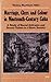 Marriage, Class and Colour in Nineteenth-Century Cuba: A Study of Racial Attitudes and Sexual Values in a Slave Society (Women And Culture Series)