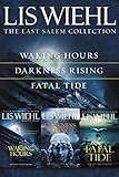 The East Salem Collection: Waking Hours, Darkness Rising, Fatal Tide (The East Salem Trilogy)
