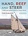 Hand, Reef and Steer 2nd edition: Traditional Sailing Skills for Classic Boats