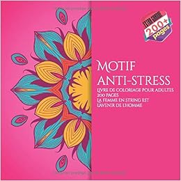 Amazon Com Motif Anti Stress Livre De Coloriage Pour Adultes 200 Pages La Femme En String Est L Avenir De L Homme Mandala French Edition 9781693528248 Lemoine Mya Books Stringest terbaru gratis dan mudah dinikmati. amazon com