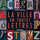 La ville en toutes lettres by 