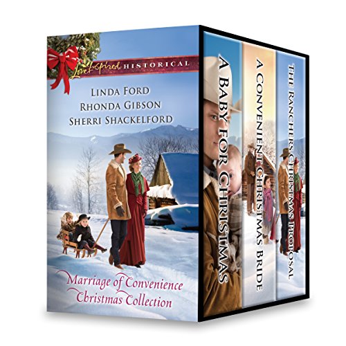 Marriage of Convenience Christmas Collection: A Baby for ChristmasA Convenient Christmas BrideThe Rancher's Christmas Proposal