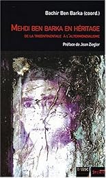 Mehdi Ben Barka en héritage