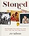 Stoned: Photographs & treasures from life with the Rolling Stones by Jo Wood