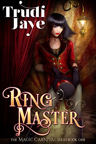 Ringmaster (The Magic Carnival Book 1)