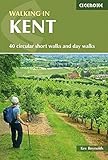 Walking in Kent: 40 circular short walks and day walks (British Walking)