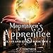 The Mapmaker's Apprentice: Glass and Steele, Book 2 by