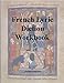 French Lyric Diction Workbook: A Graded Method of Phonetic Transcription Which Employs Frequently Occurring Words From French Art Song Literature 0991655915 Book Cover
