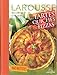 Larousse des tartes et quiches & pizzas by 