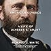 American Ulysses: A Life of Ulysses S. Grant by 