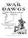 War Dawgs: Kulbes' Mongrels in Korea, 1950-1951 by