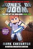 Bones of Doom: The Rise of the Warlords Book Two: An Unofficial Minecrafter’s Adventure