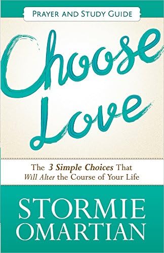Choose Love: The Three Simple Choices That Will Alter the Course