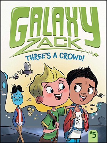 Three's a Crowd! (Galaxy Zack)