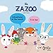 The Zazoo: Adventures at the Beach - a La Mer (English and French Edition) by 