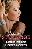 Seducing the Secret Heiress