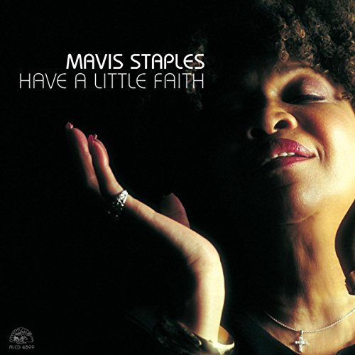 Mavis Staples - Have a Little Faith - Zortam Music