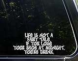 Life is not a Fairy Tale. If you Lose Your Shoe at