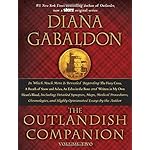 The Outlandish Companion Volume Two: The Companion to The Fiery Cross, A Breath of Snow and Ashes, An Echo in the Bone, and Written in My Own Heart's Blood (Outlander)