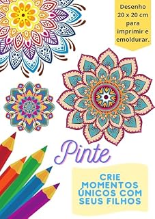 Livro PINTE : CRIE MOMENTOS ÚNICOS COM SEUS FILHOS (MANDALAS)
