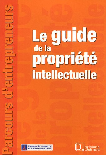 Le  guide de la propriété intellectuelle