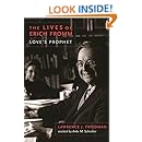 The Lives of Erich Fromm: Love's Prophet