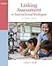 Linking Assessment to Instructional Strategies: A Guide for Teachers by 