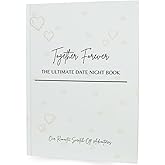 Together Forever Scratch-Off Date Night Book – 60 Unique & Romantic Date Ideas for Couples | Anniversary, Wedding, Valentine’s Gift, Couples Games, Memory Journal (11" x 9")