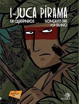 I-Juca Pirama em quadrinhos (Clássicos em HQ) eBook Kindle