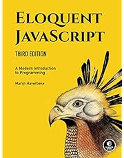 Eloquent JavaScript, 3rd Edition: A Modern Introduction to Programming