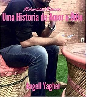 Livro Mohammad Kaasim UMA HISTORIA DE AMOR E ÓDIO: ( Atenção! Este livro contém algumas descrições fortes, não recomendado para leitores sensíveis)