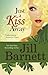Just A Kiss Away