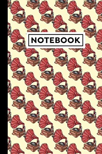 Notebook: Gramophone Notebook - Gramophone Themed Gift For Gramophone Lovers - Gramophone Journal - 6" x 9" - 120 Blank Lined Pages With Gramophone Themed Borders