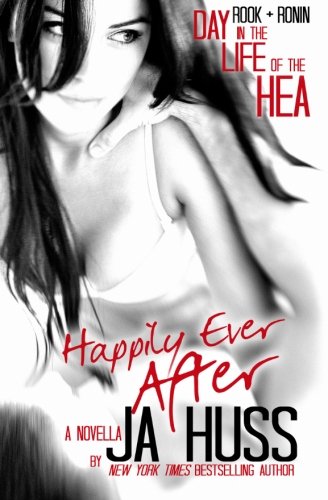 Happily Ever After: Rook & Ronin: A Day in the Life of the HEA
