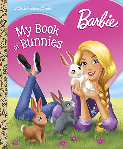 Barbie: My Book of Bunnies (Barbie) (Little Golden Book)