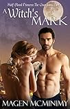 A Witch's Mark: The Guardians (Half-Blood Princess series Book 6)