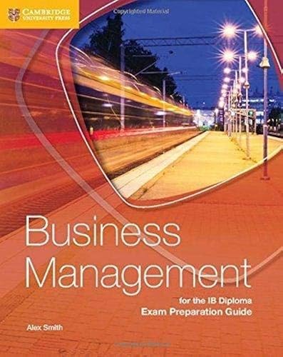 Download Business Management for the IB Diploma Exam Preparation Guide PDF