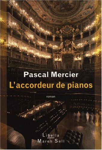 L'accordeur de pianos: [roman]