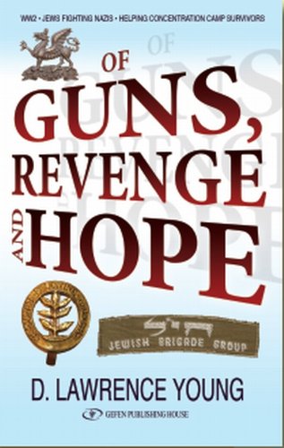 Of Guns, Revenge and Hope by David Lawrence-Young