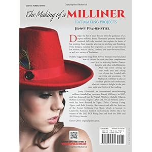 The Making of a Milliner: Hat-Making Projects (Dover Craft Books)