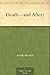 Death-and After? by 