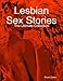 Lesbian Sex Stories: The Ultimate Collection