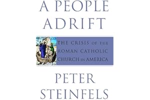 A People Adrift: The Crisis of the Roman Catholic Church in America
