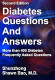 Diabetes Questions and Answers: More than 400 Diabetes Frequently Asked Questions by Shunzhong Bao, James Strand