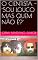 Livro O CIENTISTA - ¨SOU LOUCO MAS QUEM NÃO É?¨