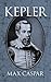 Kepler (Dover Books on Astronomy)