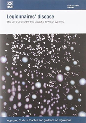 The control of legionella bacteria in water systems: Approved Code of Practice and guidance on regulations (Legislation series) Paperback – November 25, 2013