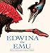 Edwina the Emu