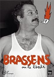 Brassens Ou La Liberté