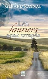 Les  lauriers sont coupés